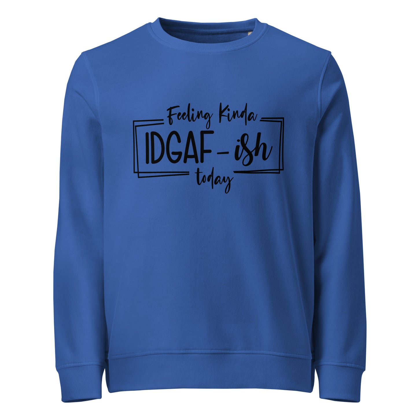 IDGAFish Sweatshirt