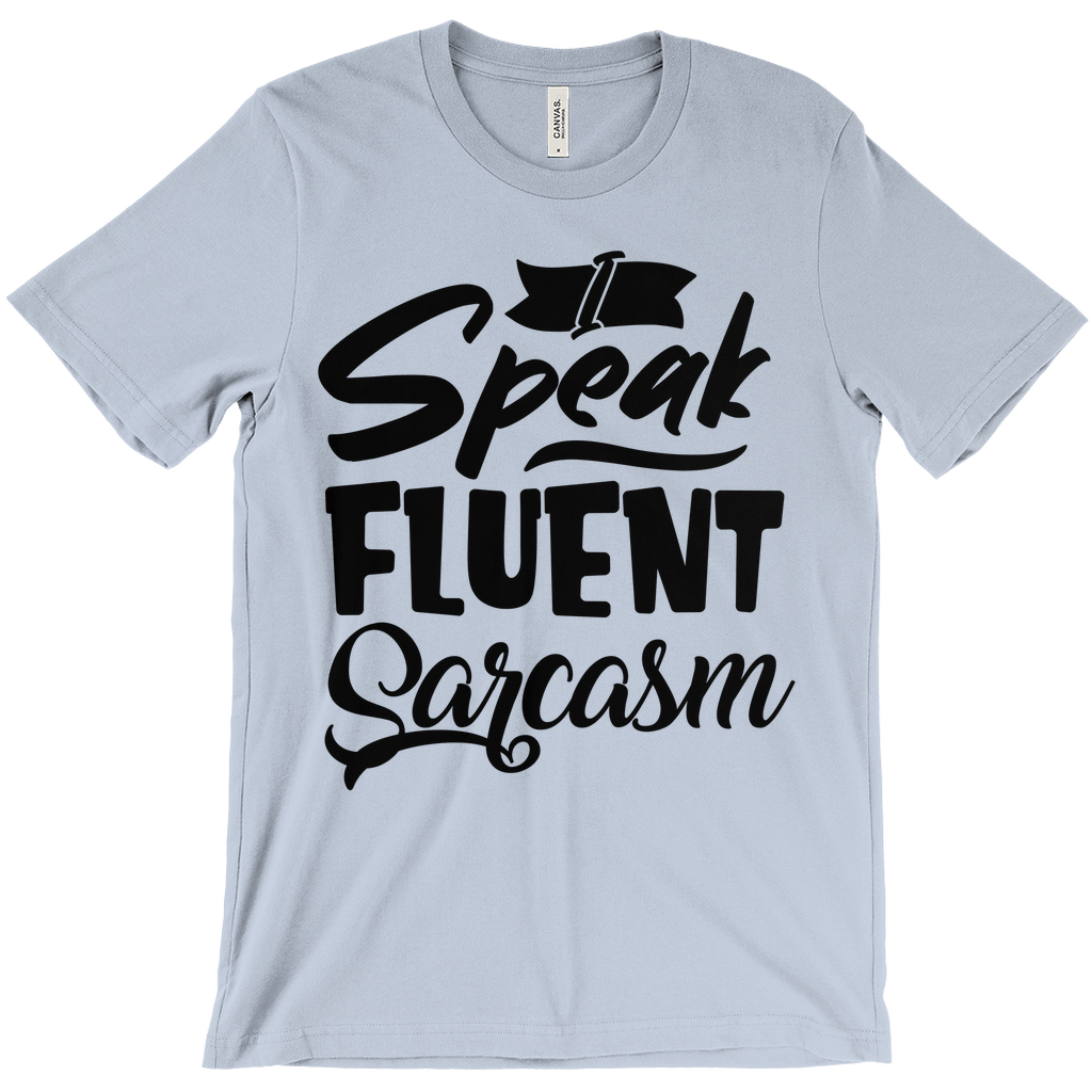 Fluently Sarcastic Tee
