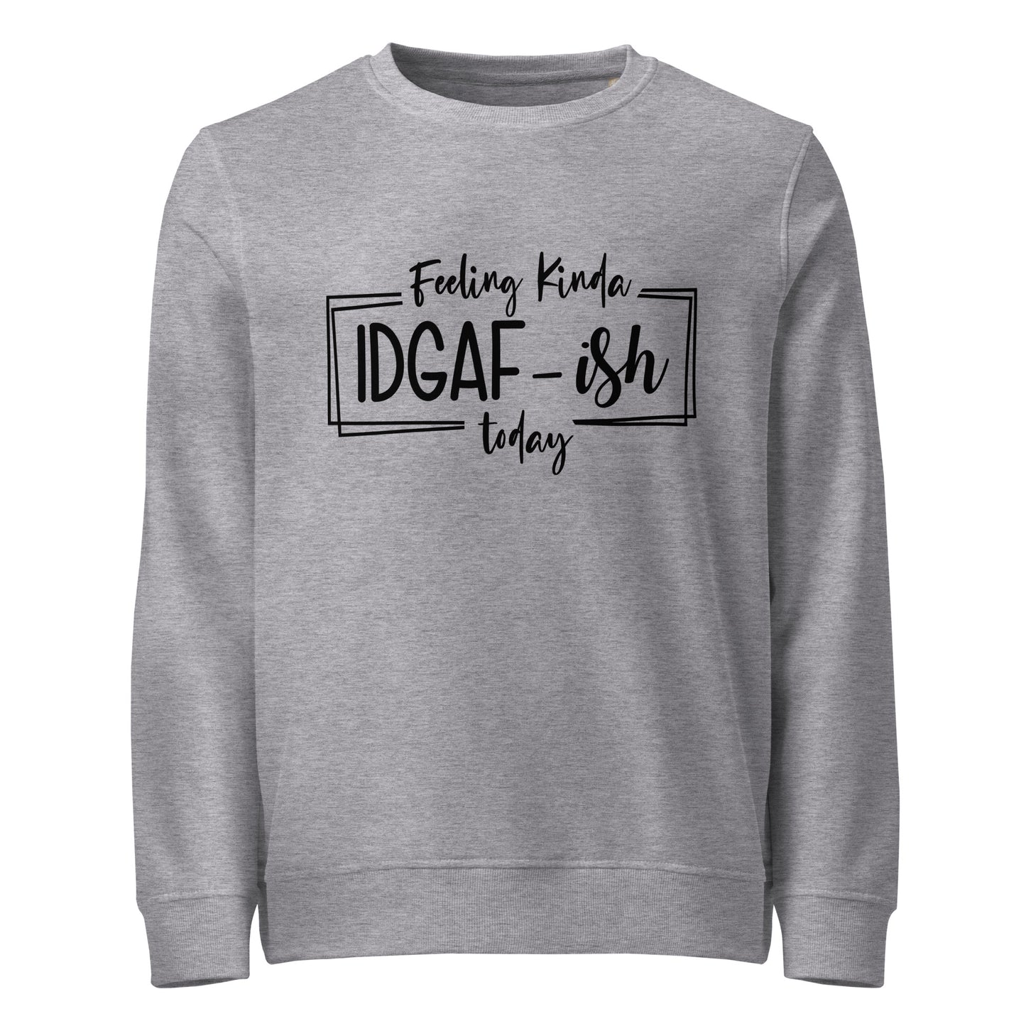 IDGAFish Sweatshirt